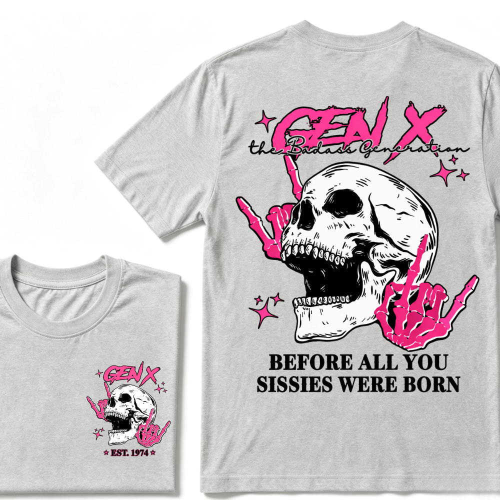 Retro Gen X The Badasss Generation Before All You Sissies Kids T-Shirt
