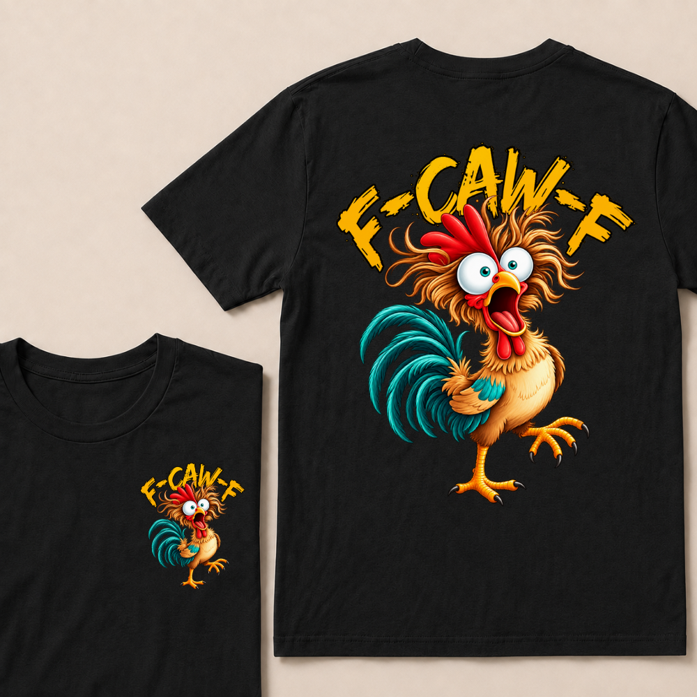 F Caw F Rooster Funny Bird Chicken Whisperer Fawk T Shirt