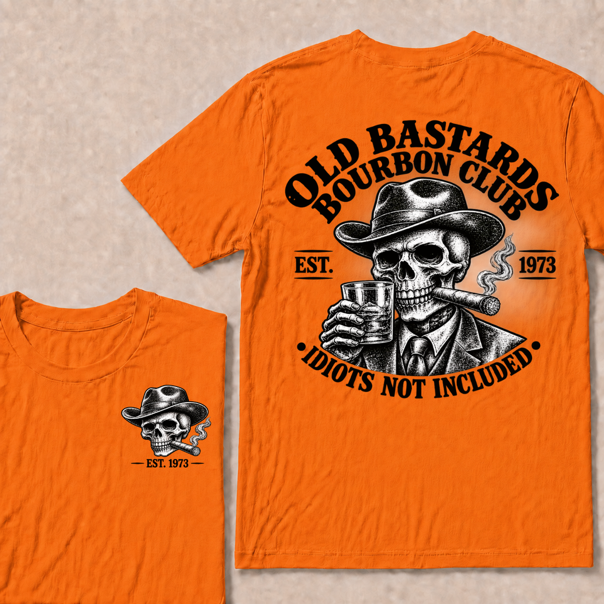 Old Bastards Bourbon Club · Est. Year · Idiots Not Included T-Shirt