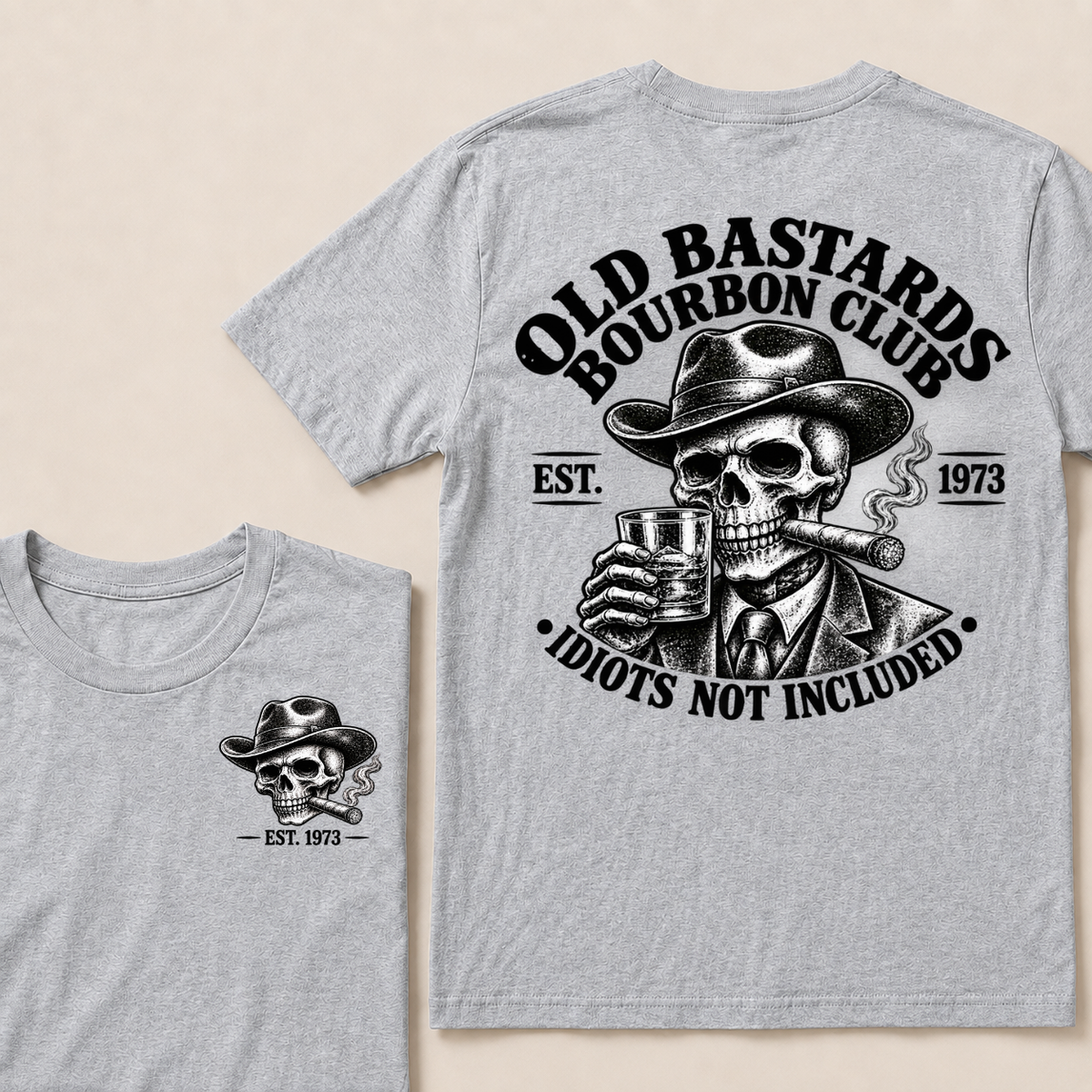 Old Bastards Bourbon Club · Est. Year · Idiots Not Included T-Shirt