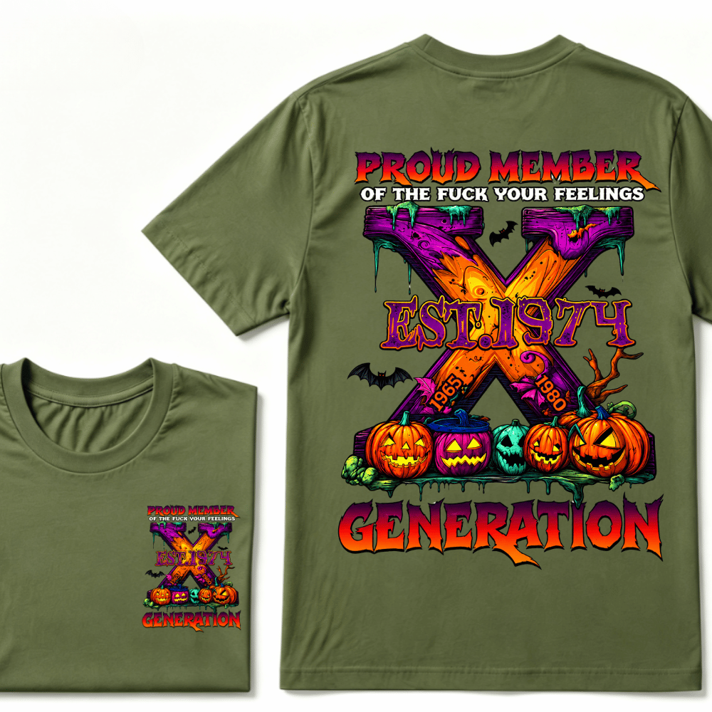 Proud Member Of The Fuck Your Feelings Generation X EST.Year Halloween T-Shirt