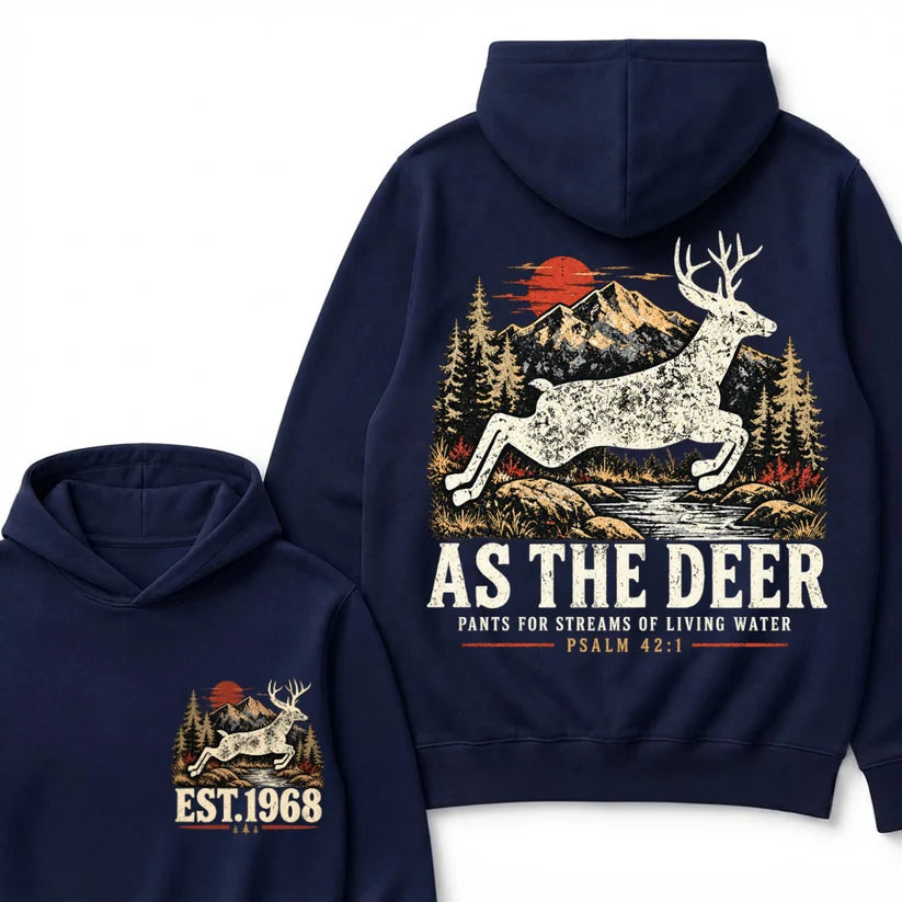 As The Deer Pants For Streams Of Living Water Psalm 42:1 Christian Deer Hunting Vintage Mountain EST.Year Graphic Hoodie