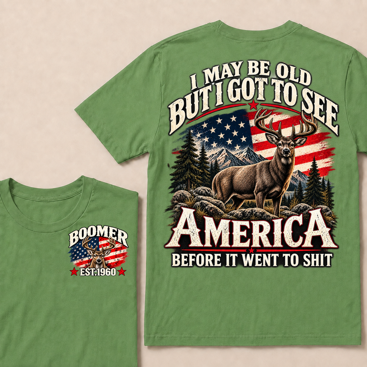 Boomer Est Year Offroad Deer T-Shirt | I May Be Old But I Got To See America Before It Went To Shit