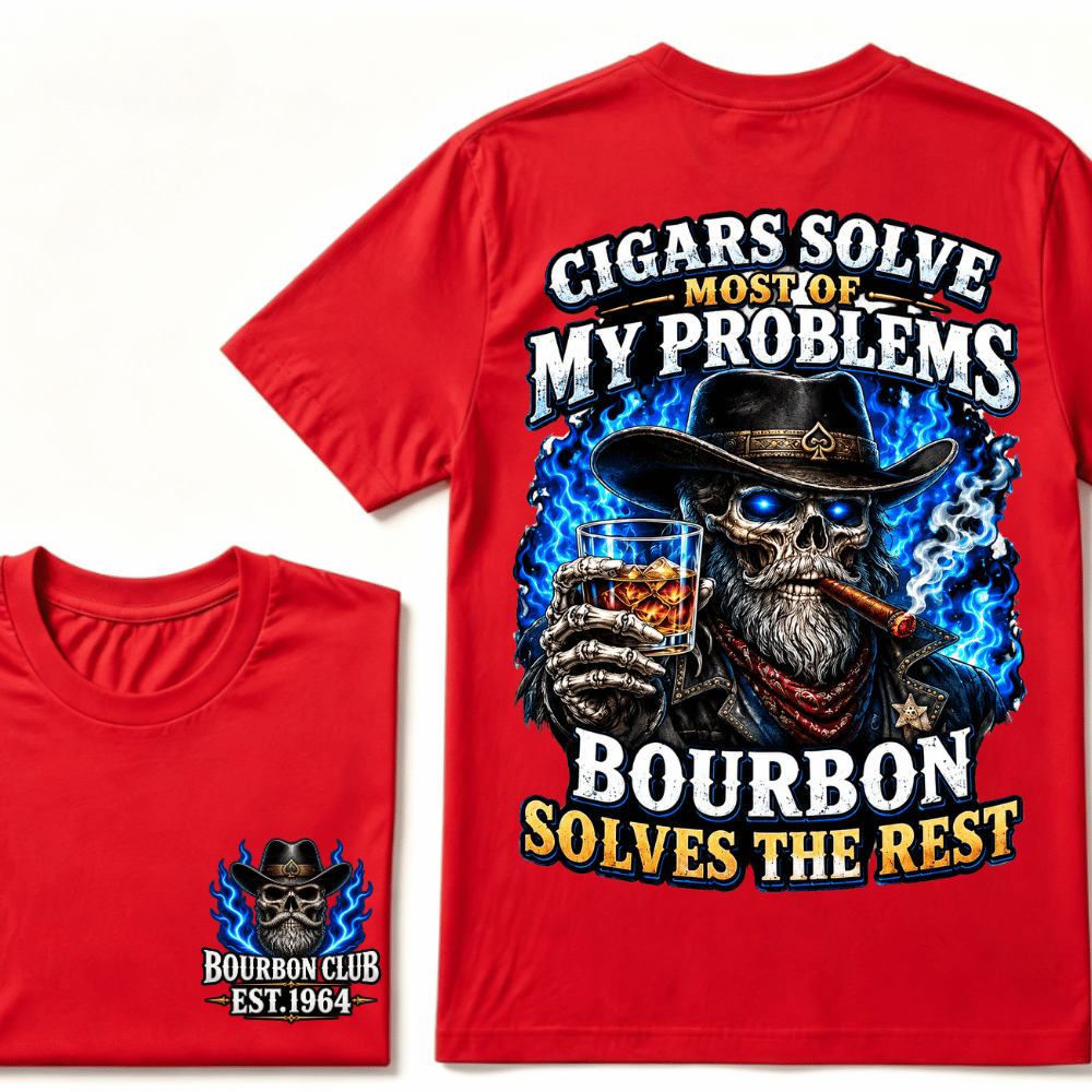 Cigars Solve Most Of My Problems Bourbon Solves The Rest Custom EST.Year T-Shirt