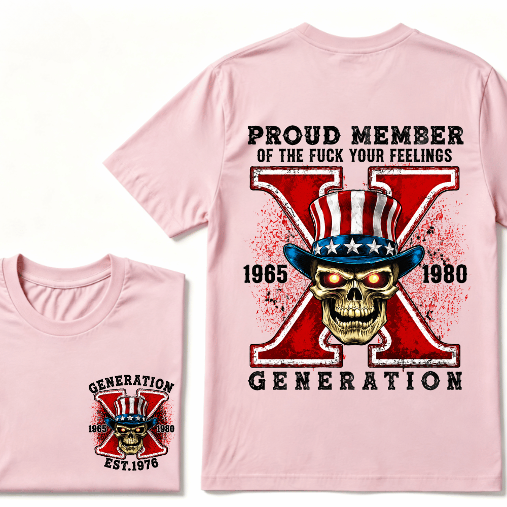 Custom Your Year Proud Member of The Fuck Your Feelings Gen X EST.Year Horror Skull T-Shirt
