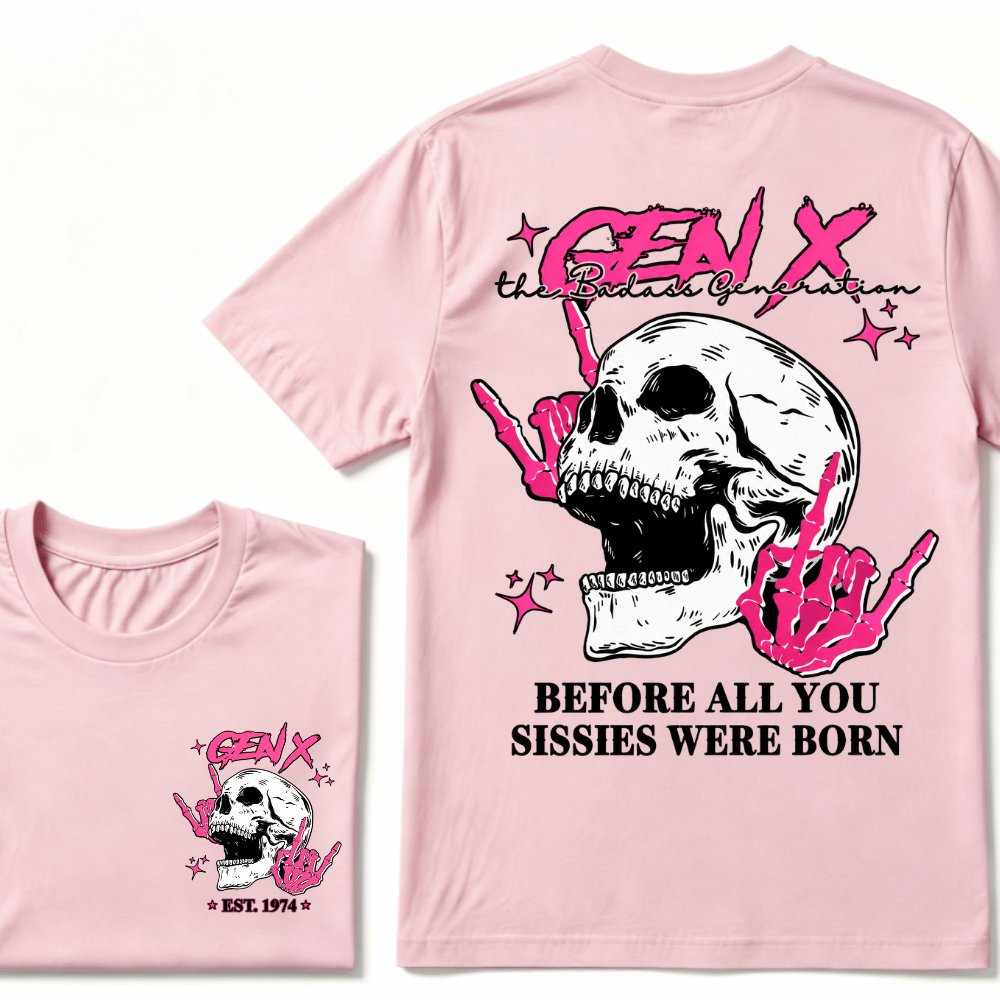 Retro Gen X The Badasss Generation Before All You Sissies Kids T-Shirt