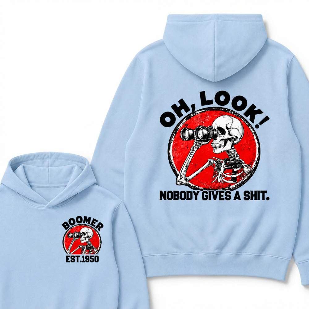 Oh, Look! Nobody Gives A Shit. Boomer Est.Year Hoodie