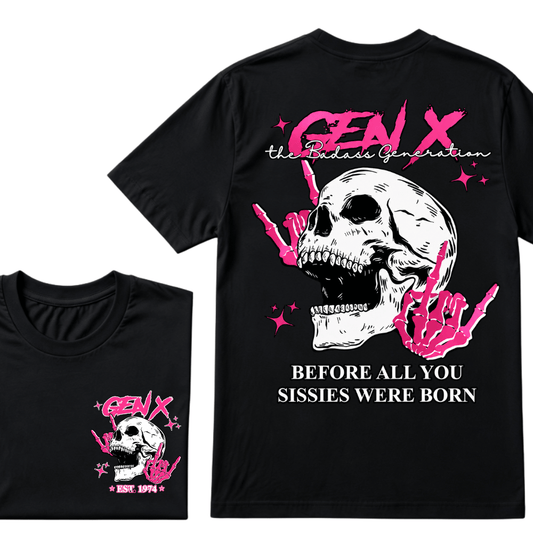 Retro Gen X The Badasss Generation Before All You Sissies Kids T-Shirt