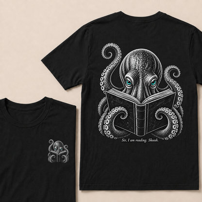 Sir I Am Reading Shoosh Octopus Book Lover Reader T Shirt