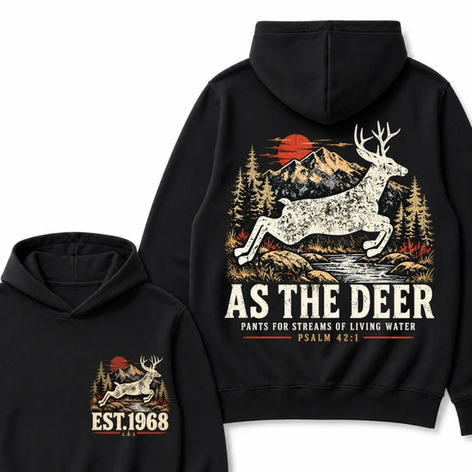 As The Deer Pants For Streams Of Living Water Psalm 42:1 Christian Deer Hunting Vintage Mountain EST.Year Graphic Hoodie