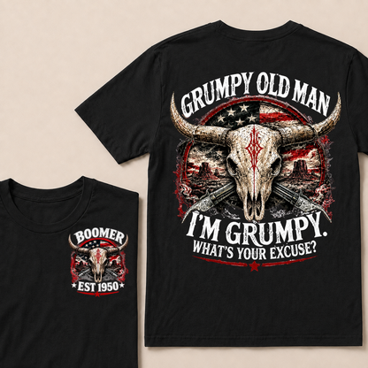 Grumpy Old Man I'm Grumpy What's Your Excuse Boomer EST.Year American Flag Longhorn Skull Western Desert Double Sided Print T-Shirt