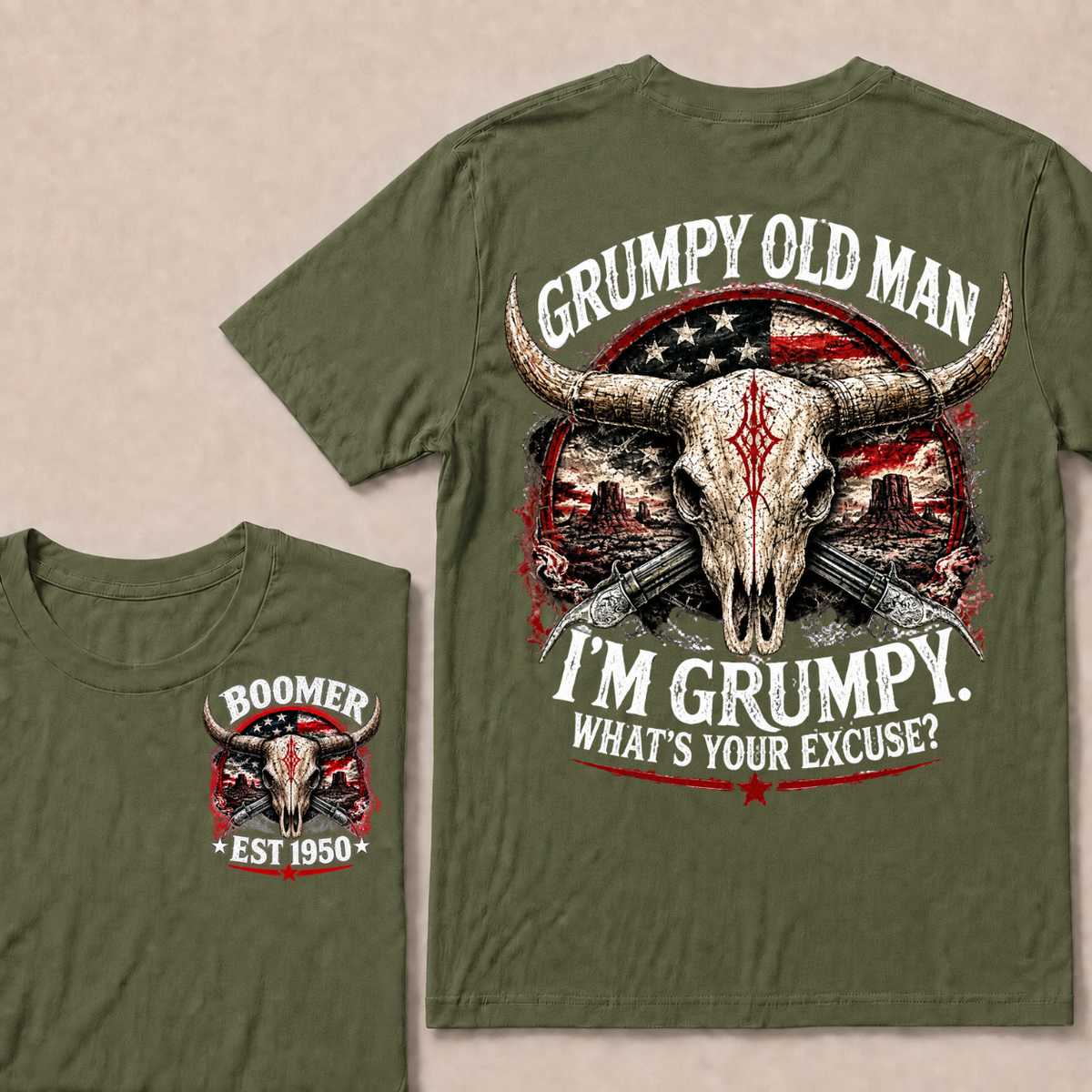 Grumpy Old Man I'm Grumpy What's Your Excuse Boomer EST.Year American Flag Longhorn Skull Western Desert Double Sided Print T-Shirt