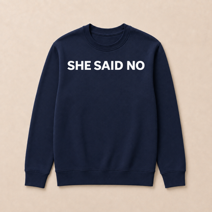 Let Me Ask My Wife, She Said No Funny Saying Husband Sweatshirts