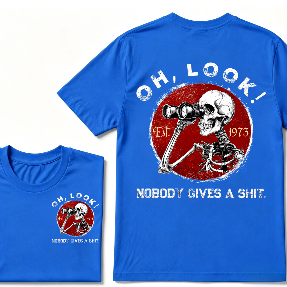 Custom Your Year Oh Look Nobody Gives A Shit EST.Year T-Shirt