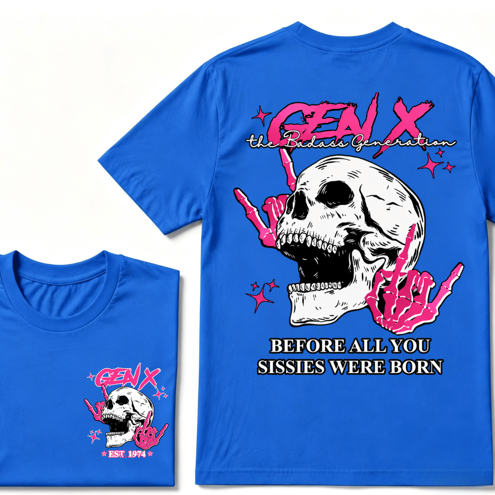 Retro Gen X The Badasss Generation Before All You Sissies Kids T-Shirt