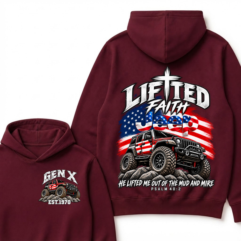 Lifted Faith Jeep He Lifted Me Out Of The Mud And Mire Psalm 40:2 Gen X Est. Year Hoodie