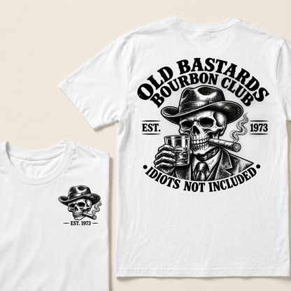 Old Bastards Bourbon Club · Est. Year · Idiots Not Included T-Shirt