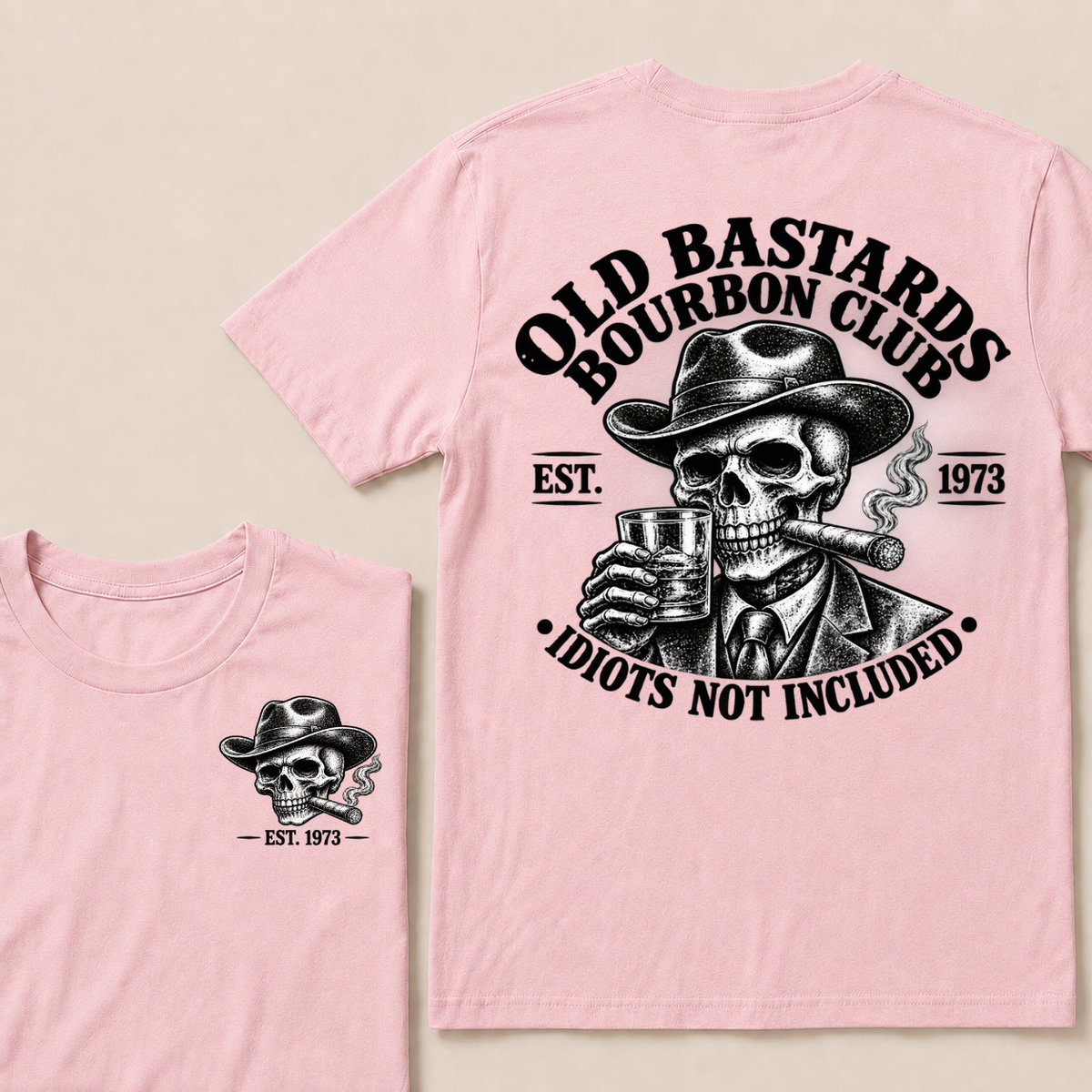 Old Bastards Bourbon Club · Est. Year · Idiots Not Included T-Shirt