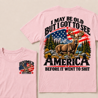Boomer Est Year Offroad Deer T-Shirt | I May Be Old But I Got To See America Before It Went To Shit