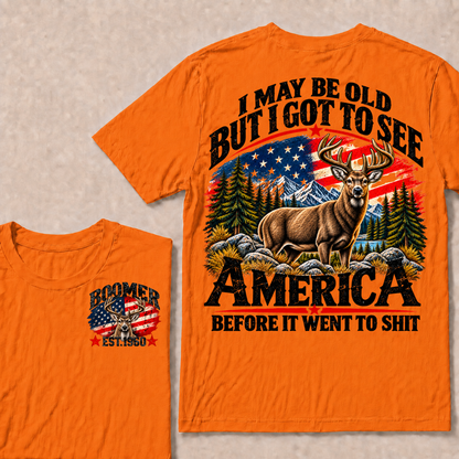 Boomer Est Year Offroad Deer T-Shirt | I May Be Old But I Got To See America Before It Went To Shit