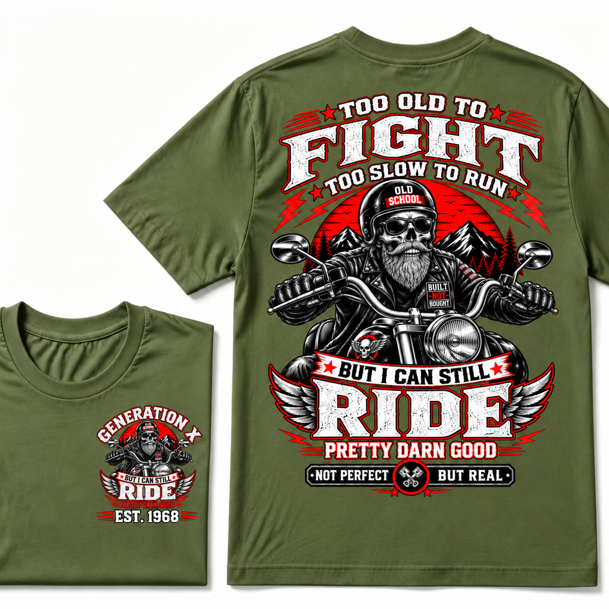 Too Old To Fight, Too Slow To Run, But I Can Still Ride Generation X EST.Year T-Shirt