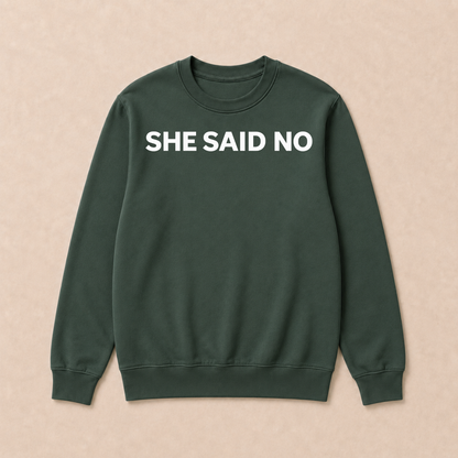 Let Me Ask My Wife, She Said No Funny Saying Husband Sweatshirts