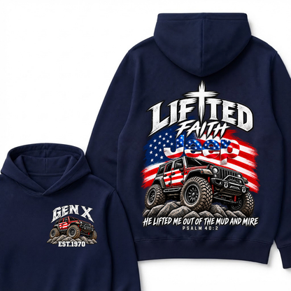Lifted Faith Jeep He Lifted Me Out Of The Mud And Mire Psalm 40:2 Gen X Est. Year Hoodie