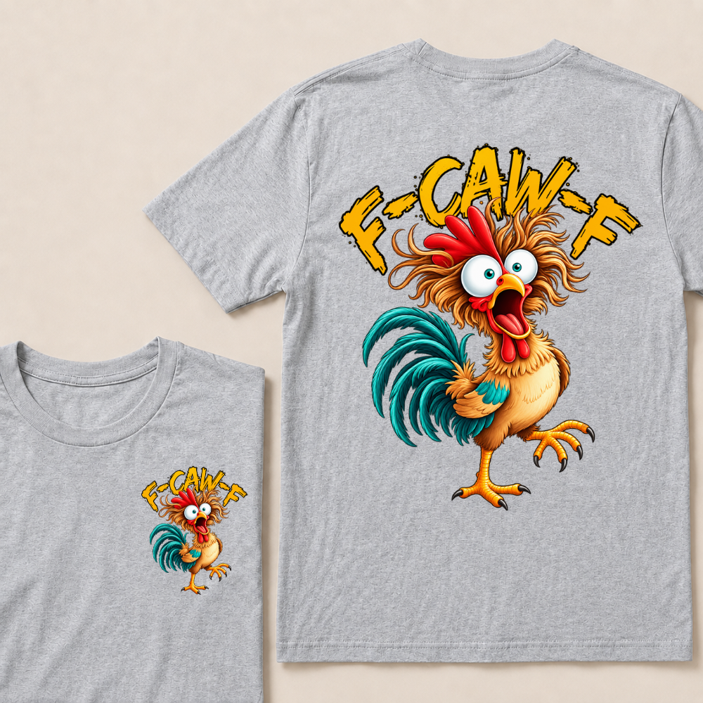 F Caw F Rooster Funny Bird Chicken Whisperer Fawk T Shirt