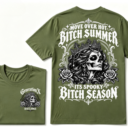 Move Over Hot Bitch Summer Its Spooky Bitch Season Generation X · EST.Year Tee