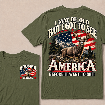 Boomer Est Year Offroad Deer T-Shirt | I May Be Old But I Got To See America Before It Went To Shit