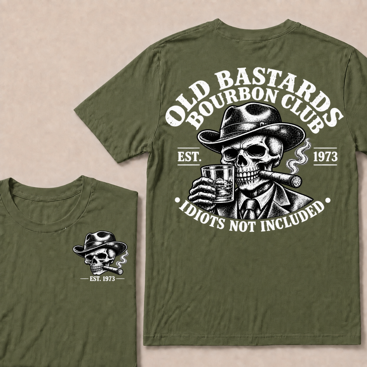 Old Bastards Bourbon Club · Est. Year · Idiots Not Included T-Shirt