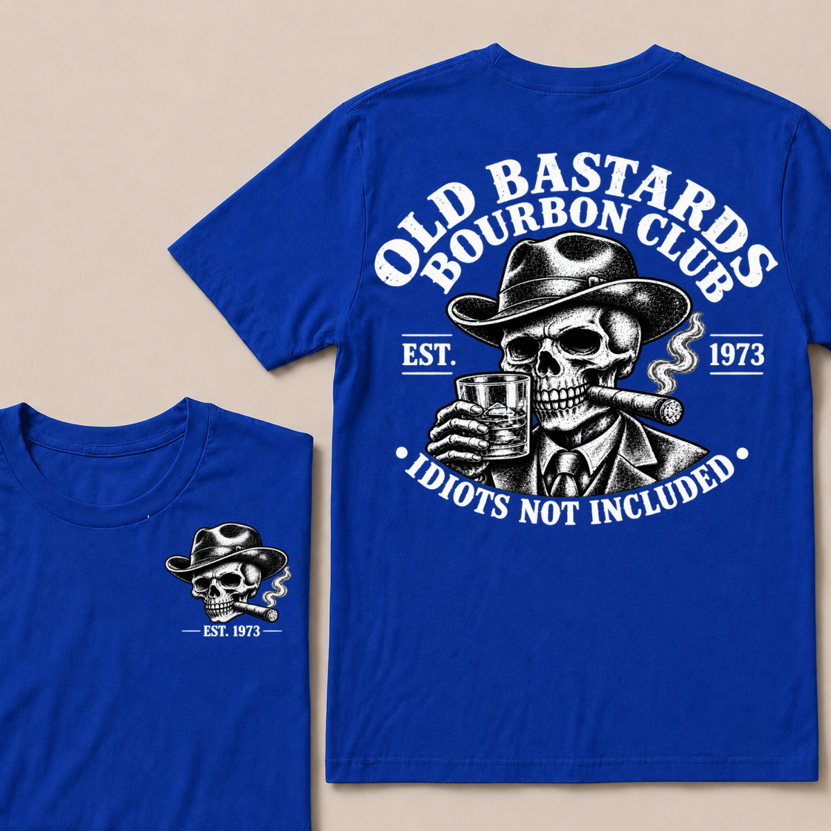 Old Bastards Bourbon Club · Est. Year · Idiots Not Included T-Shirt
