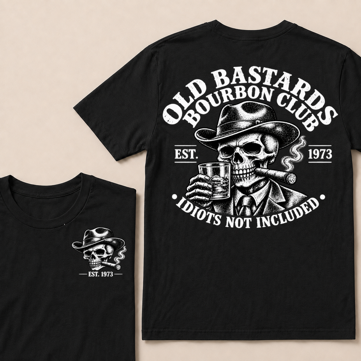 Old Bastards Bourbon Club · Est. Year · Idiots Not Included T-Shirt