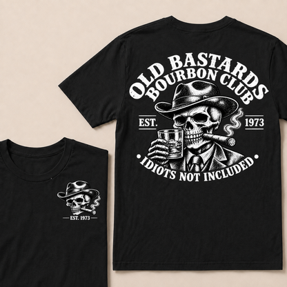 Old Bastards Bourbon Club · Est. Year · Idiots Not Included T-Shirt