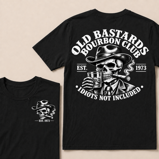 Old Bastards Bourbon Club · Est. Year · Idiots Not Included T-Shirt