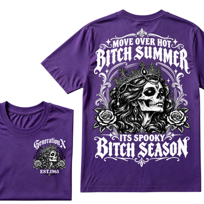 Move Over Hot Bitch Summer Its Spooky Bitch Season Generation X · EST.Year Tee