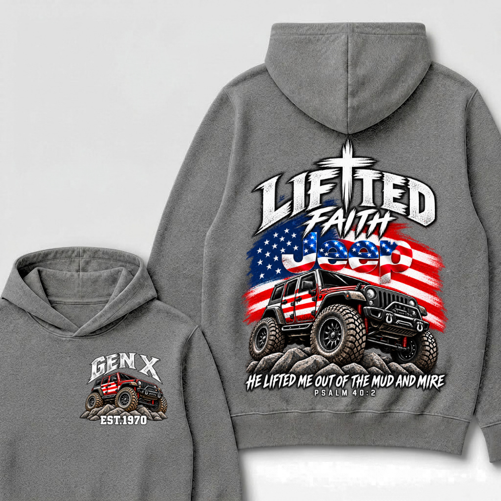 Lifted Faith Jeep He Lifted Me Out Of The Mud And Mire Psalm 40:2 Gen X Est. Year Hoodie