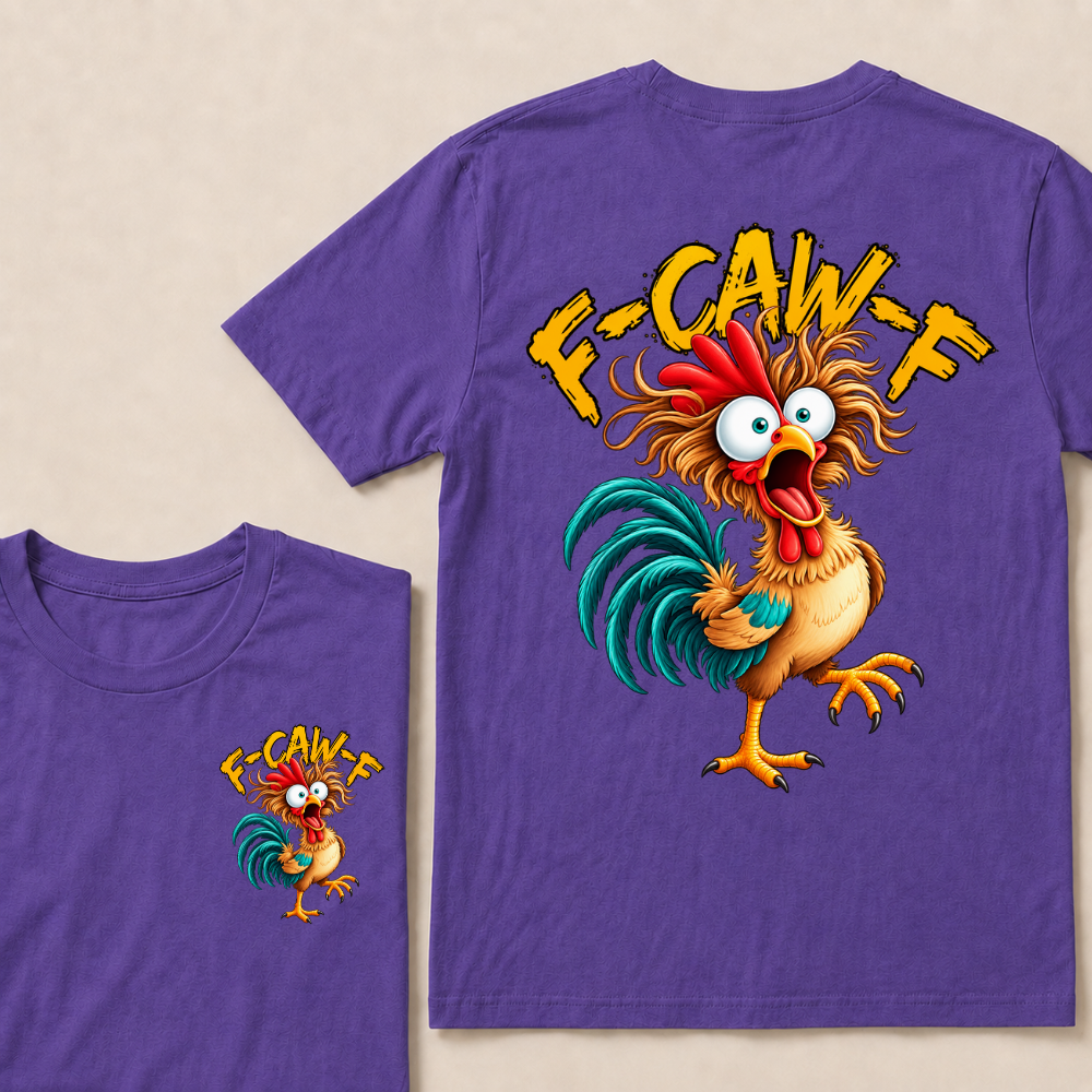 F Caw F Rooster Funny Bird Chicken Whisperer Fawk T Shirt