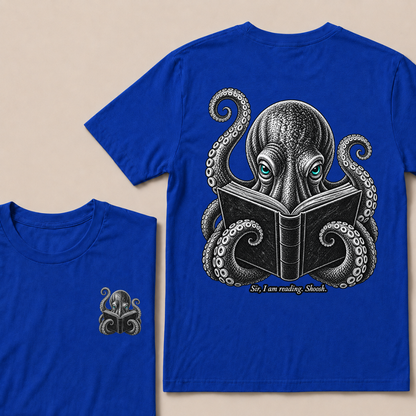 Sir I Am Reading Shoosh Octopus Book Lover Reader T Shirt