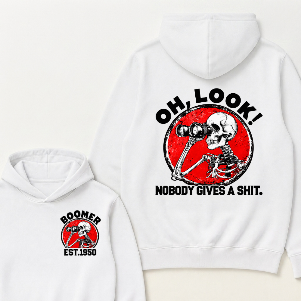 Oh, Look! Nobody Gives A Shit. Boomer Est.Year Hoodie