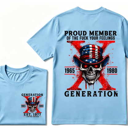 Proud Member Of Your Feelings Horror Skull X Generation T-Shirt
