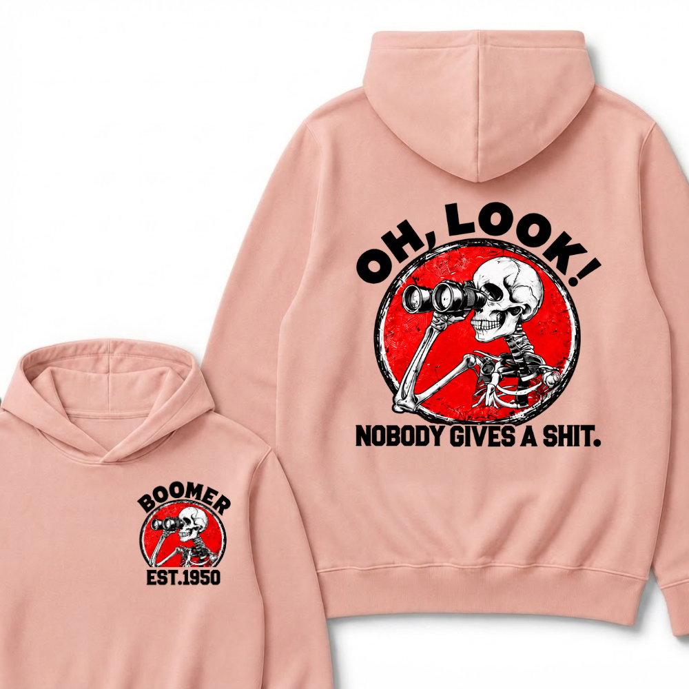 Oh, Look! Nobody Gives A Shit. Boomer Est.Year Hoodie