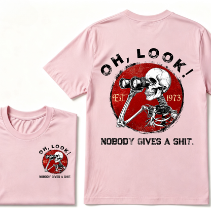 Custom Your Year Oh Look Nobody Gives A Shit EST.Year T-Shirt