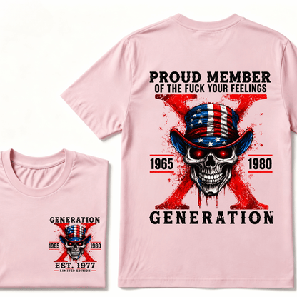 Proud Member Of Your Feelings Horror Skull X Generation T-Shirt