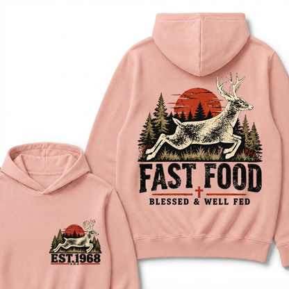 Fast Food Deer Hunting Hoodie, Blessed & Well Fed Vintage Sunset Forest EST.Year Christian Hunter Graphic Hooded