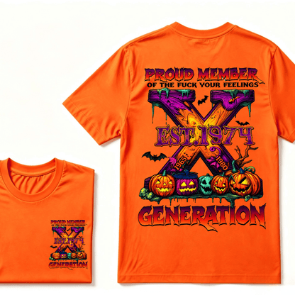 Proud Member Of The Fuck Your Feelings Generation X EST.Year Halloween T-Shirt