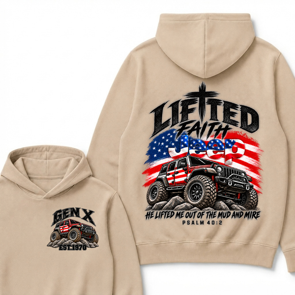 Lifted Faith Jeep He Lifted Me Out Of The Mud And Mire Psalm 40:2 Gen X Est. Year Hoodie