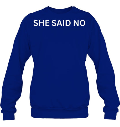 Let Me Ask My Wife, She Said No Funny Saying Husband Sweatshirts