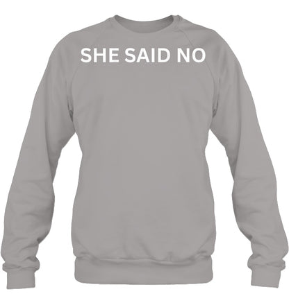 Let Me Ask My Wife, She Said No Funny Saying Husband Sweatshirts