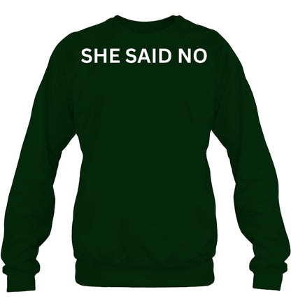 Let Me Ask My Wife, She Said No Funny Saying Husband Sweatshirts